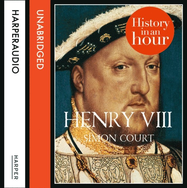 Simon Court - Henry VIII: History in an Hour, Ljudbok