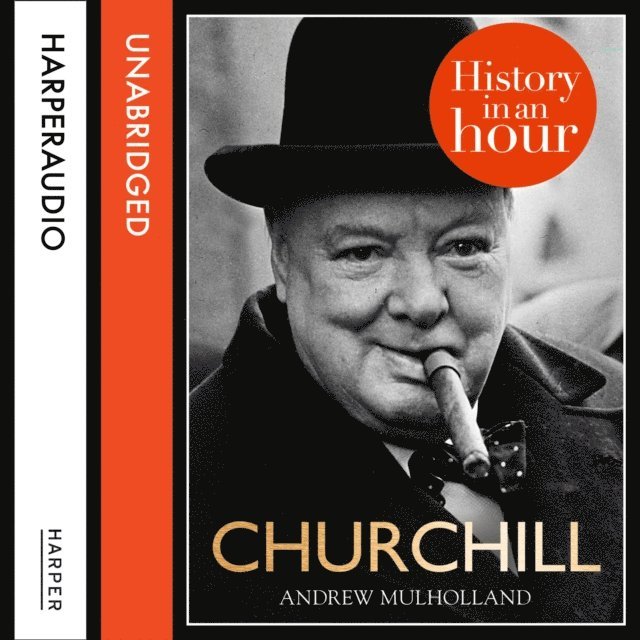 Andrew Mulholland - Churchill: History in an Hour, Ljudbok. Tillgänglighet: Lägg i varukorg
