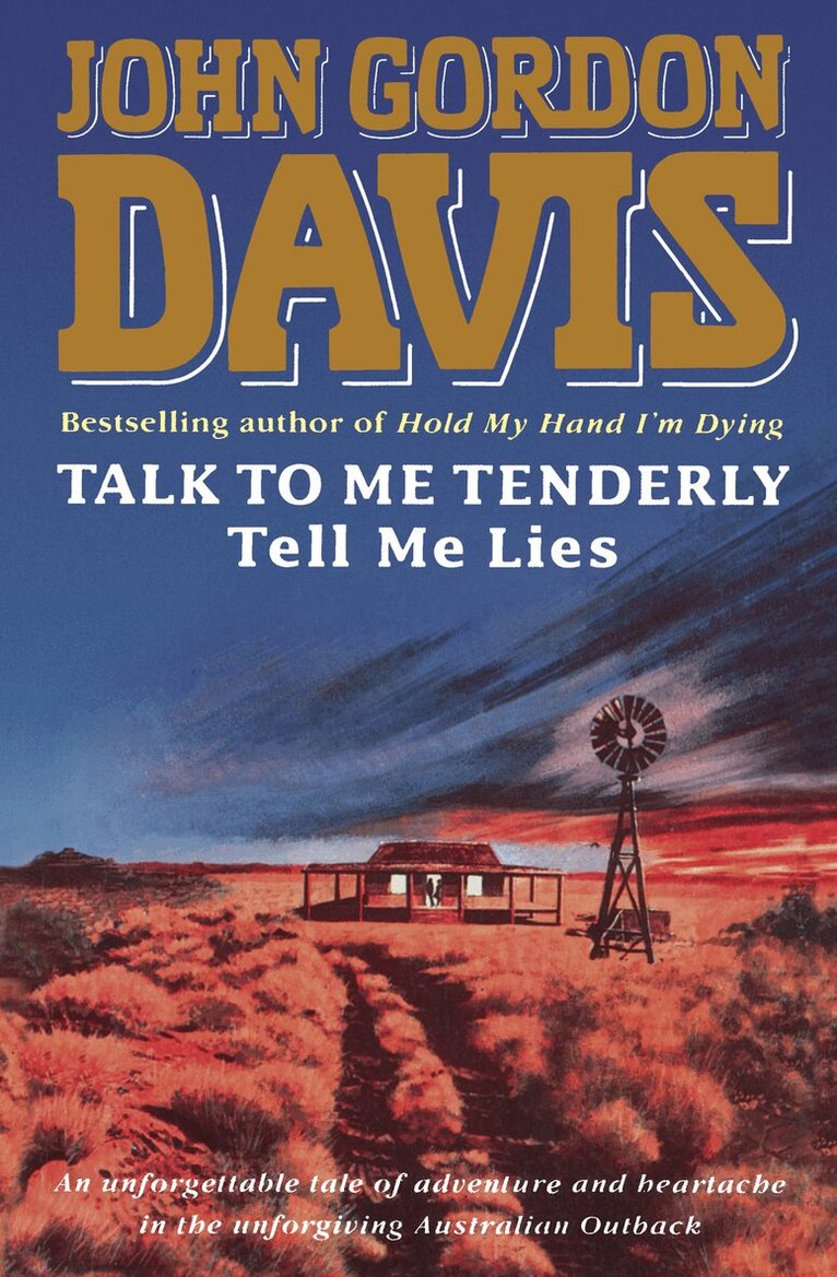 John Gordon Davis - Talk to Me Tenderly, Tell Me Lies, Häftad. Tillgänglighet: Lägg i varukorg