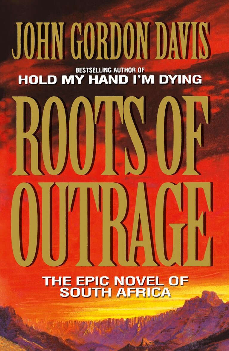 John Gordon Davis - Roots of Outrage, Häftad. Tillgänglighet: Lägg i varukorg