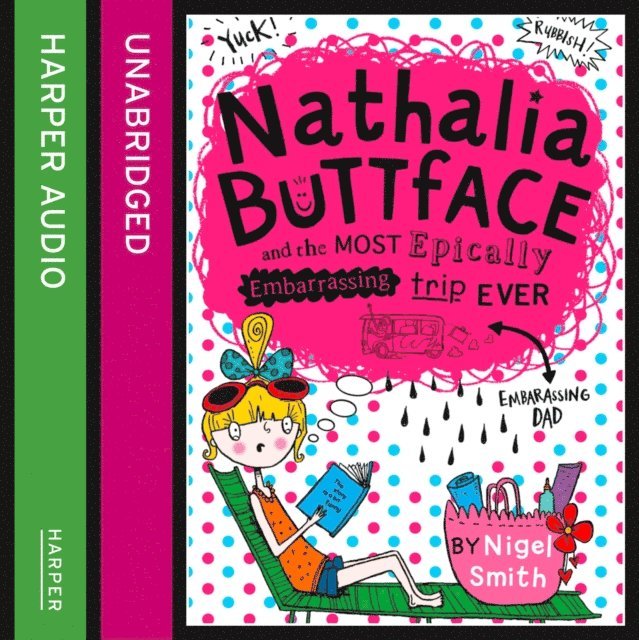 Nigel Smith - Nathalia Buttface and the Most Epically Embarrassing Trip Ever, Ljudbok