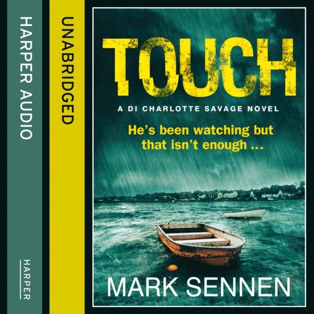 Mark Sennen - TOUCH: A DI Charlotte Savage Novel, Ljudbok