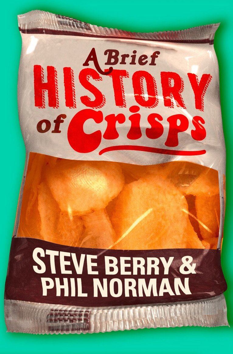 Steve Berry, Phil Norman - Brief History of Crisps, E-bok