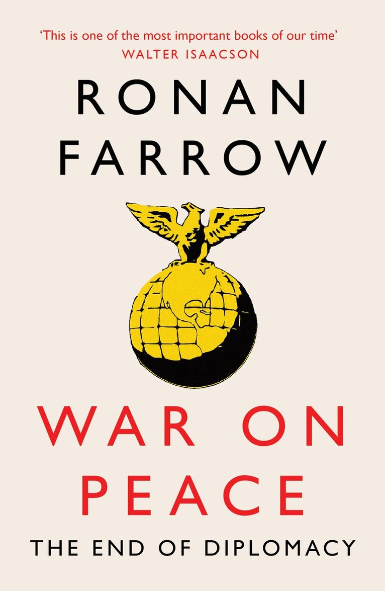 Ronan Farrow - War on Peace, E-bok