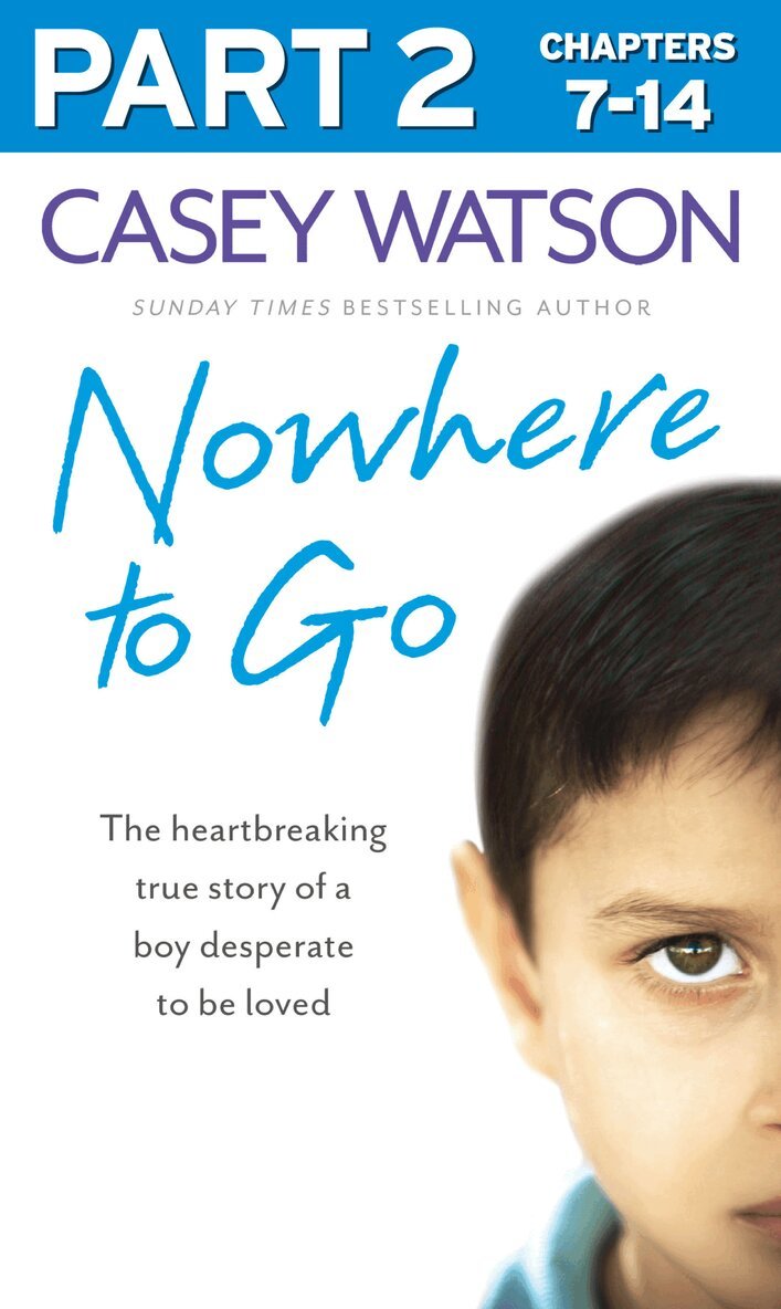 Casey Watson - Nowhere to Go: Part 2 of 3, E-bok