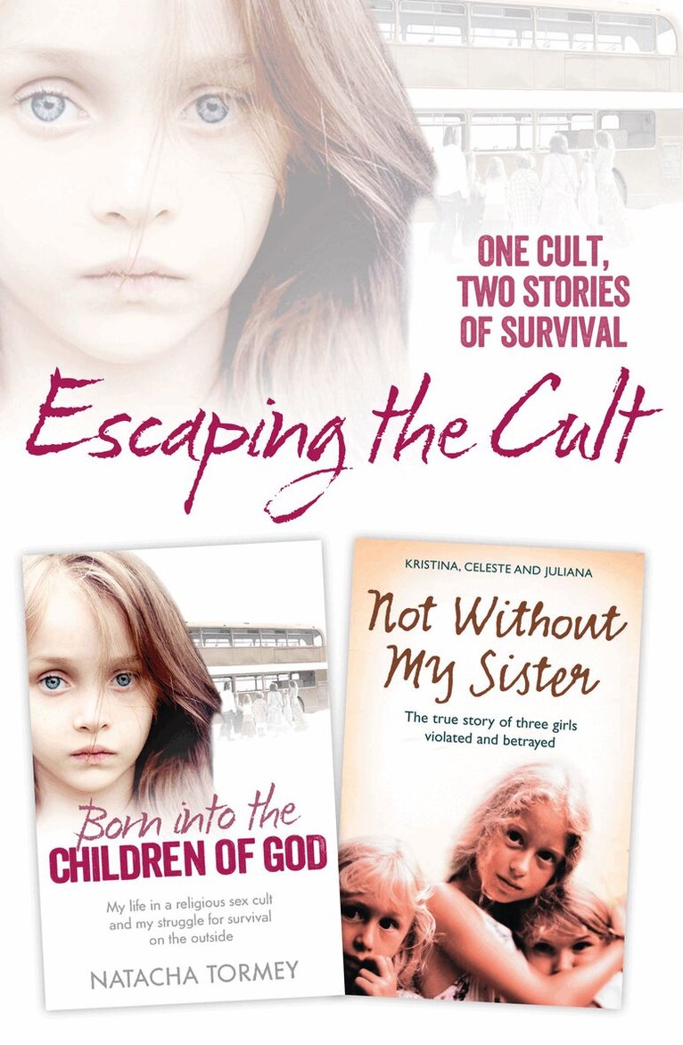 Natacha Tormey, Kristina Jones, Celeste Jones, Juliana Buhring - Escaping the Cult, E-bok