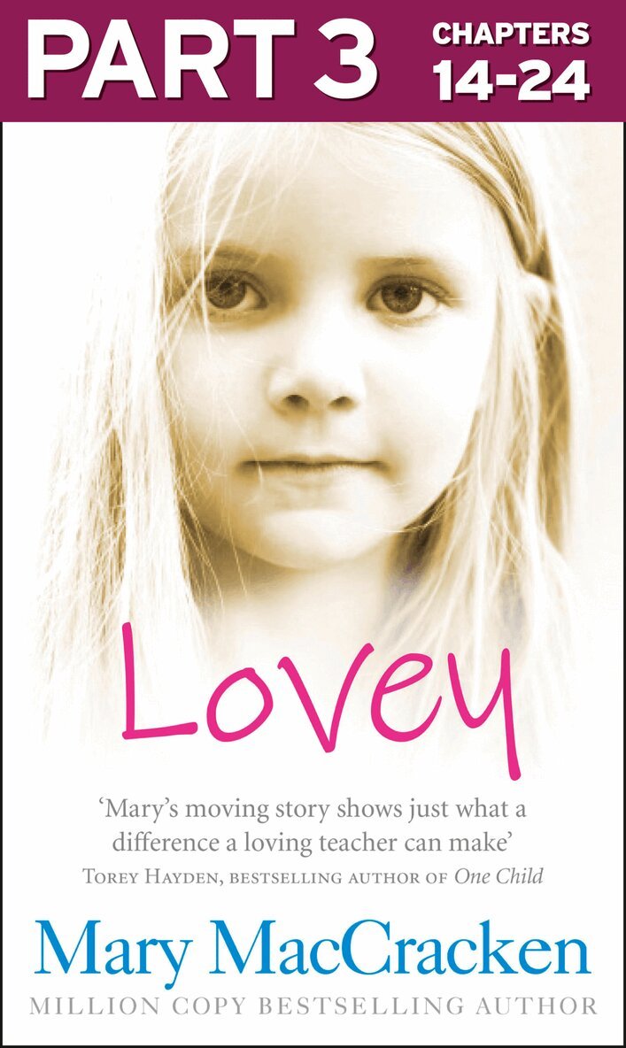 Mary MacCracken - Lovey: Part 3 of 3, E-bok