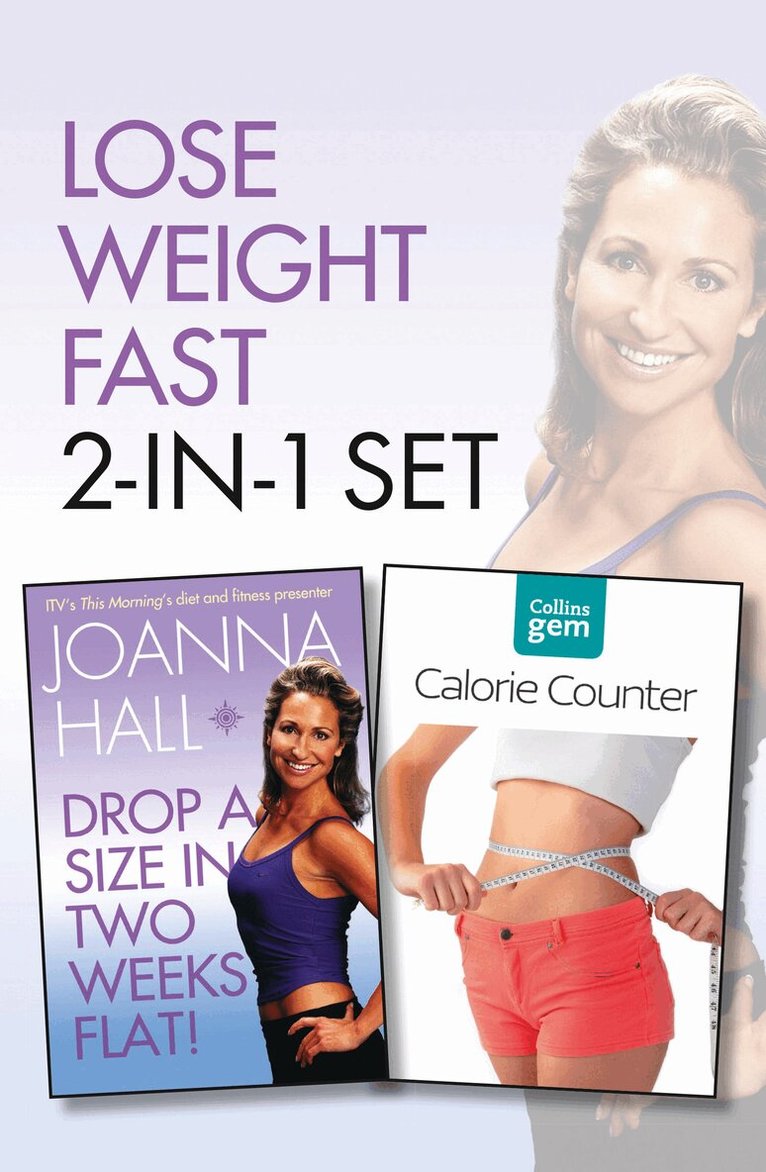 Joanna Hall - Drop a Size in Two Weeks Flat! plus Collins GEM Calorie Counter Set, E-bok