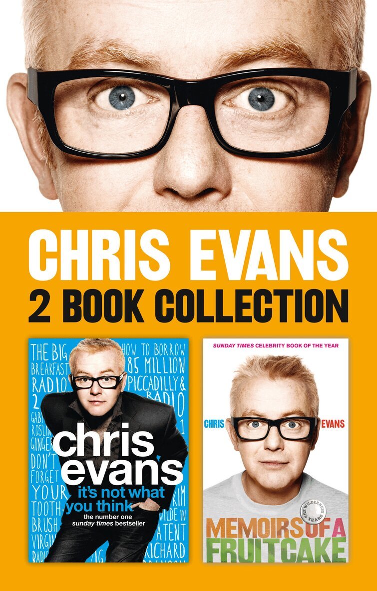 Chris Evans - It’s Not What You Think and Memoirs of a Fruitcake 2-in-1 Collection, E-bok