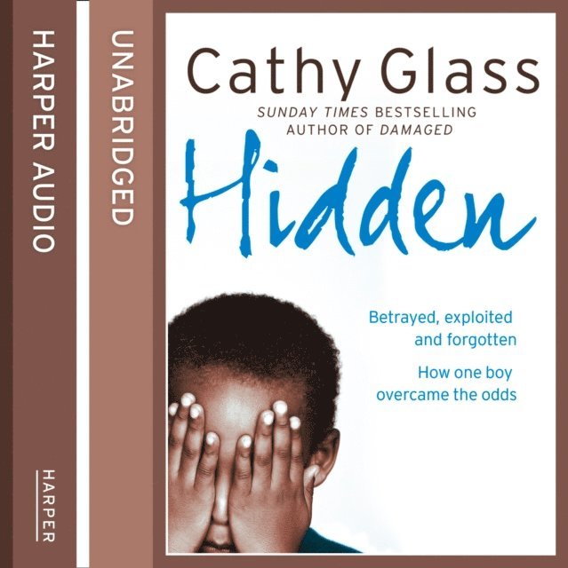 Cathy Glass - Hidden, Ljudbok