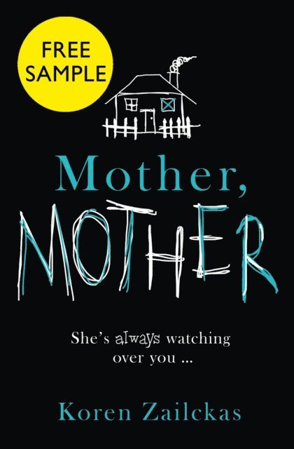 Koren Zailckas - Mother, Mother: Free Sampler, E-bok