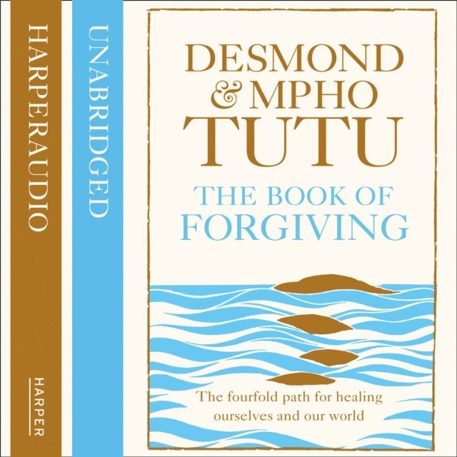 Rev Mpho Tutu, Archbishop Desmond Tutu - Book of Forgiving, Ljudbok