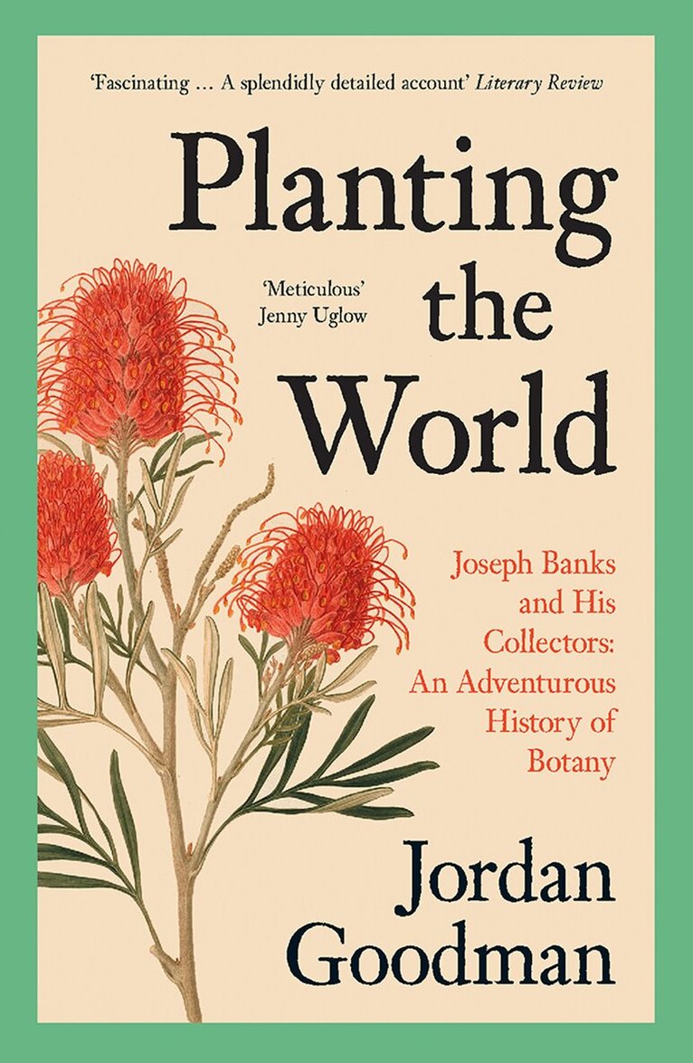 Jordan Goodman - Planting the World, E-bok