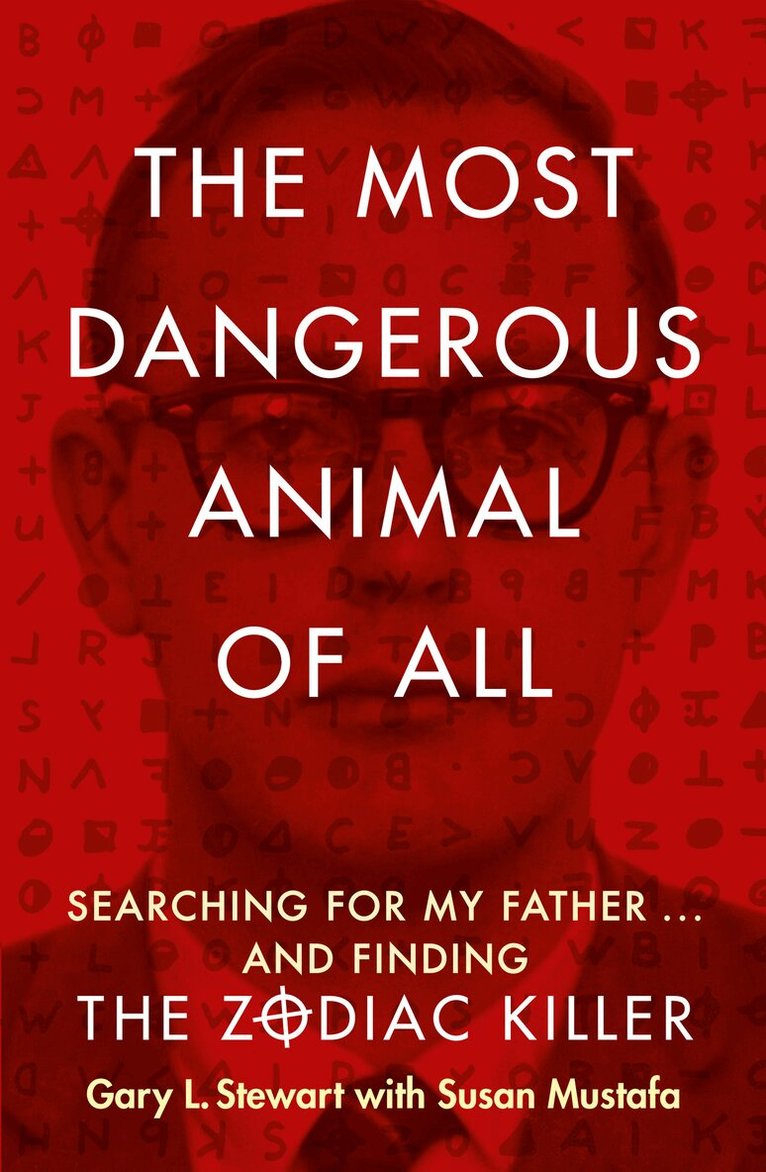 Gary L. Stewart, Susan D. Mustafa - Most Dangerous Animal of All, E-bok