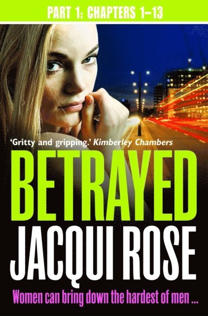 Jacqui Rose - Betrayed (Part One: Chapters 1-13), E-bok