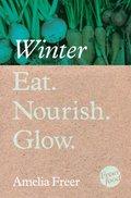 Eat. Nourish. Glow - Winter