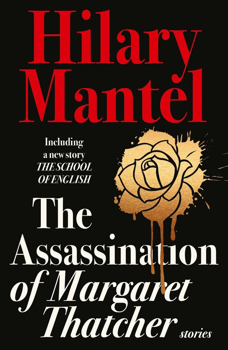 Hilary Mantel - Assassination of Margaret Thatcher, E-bok