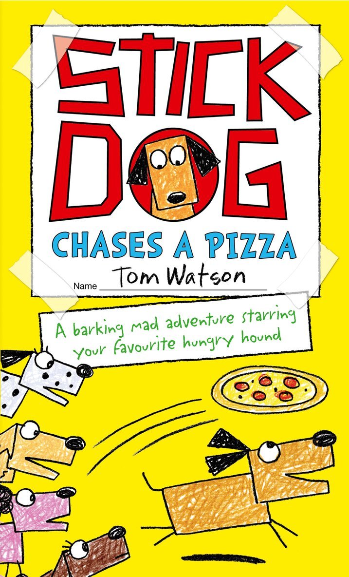 Tom Watson - Stick Dog Chases a Pizza, E-bok