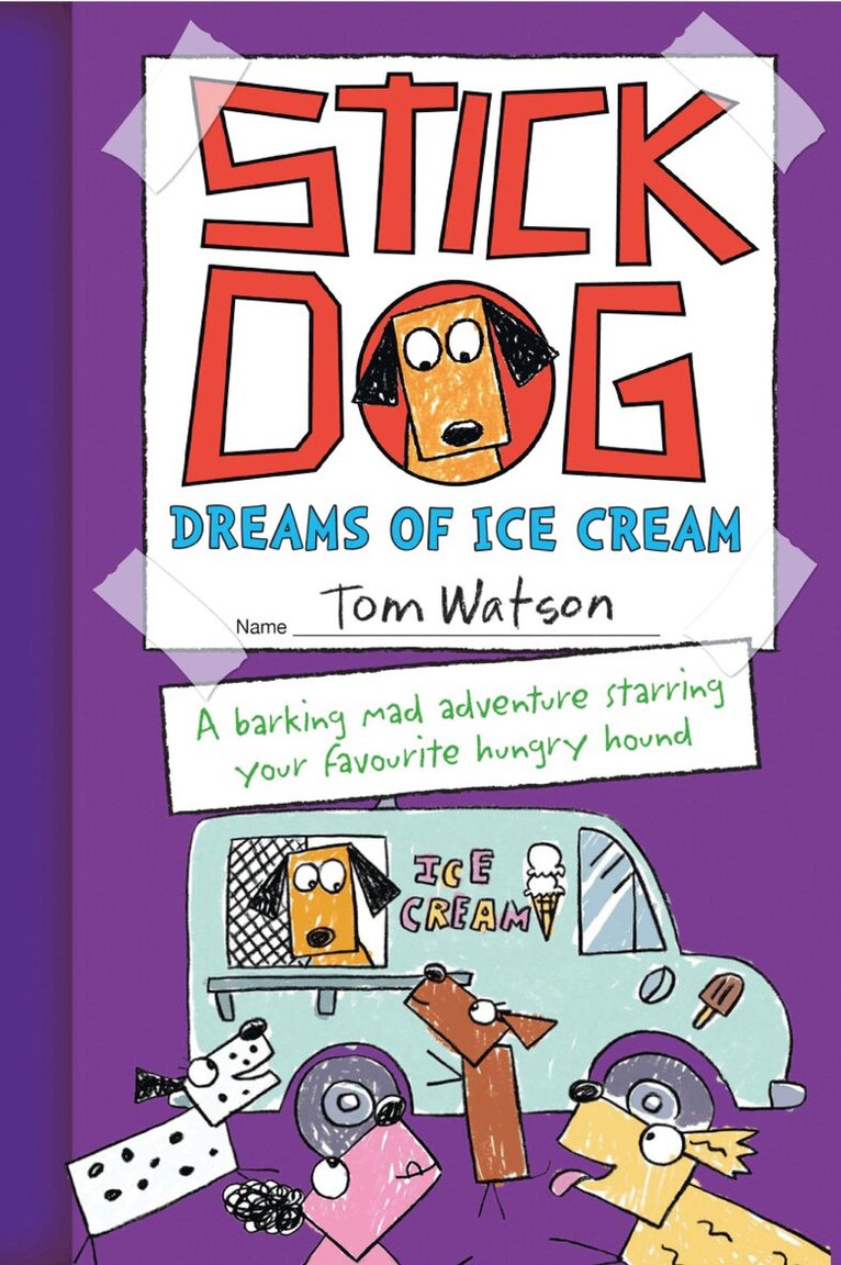 Tom Watson - Stick Dog Dreams of Ice Cream, E-bok