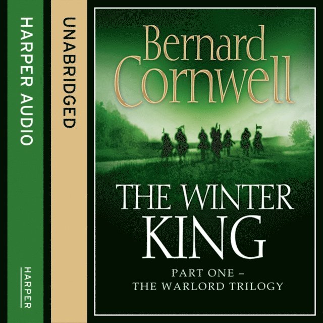 Bernard Cornwell - Winter King, Ljudbok