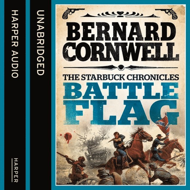 Bernard Cornwell - Battle Flag, Ljudbok