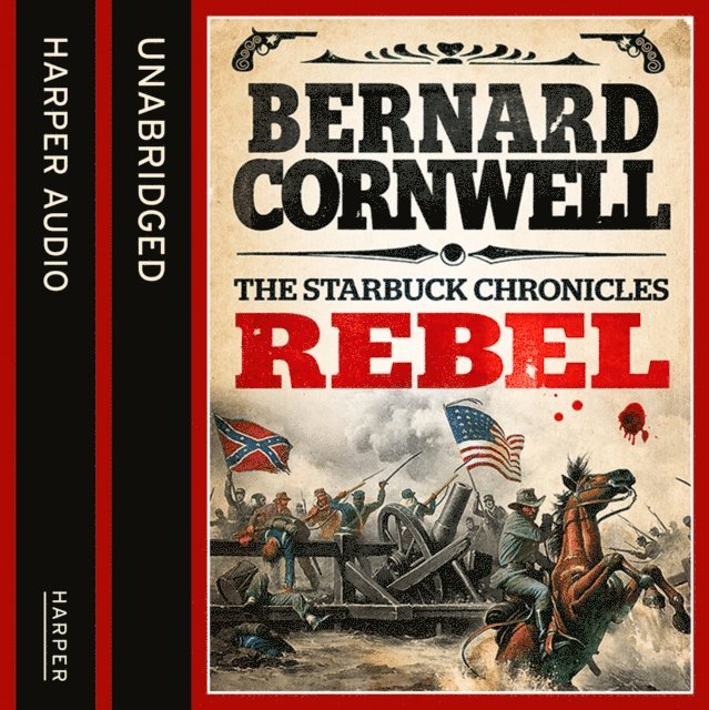 Bernard Cornwell - Rebel, Ljudbok