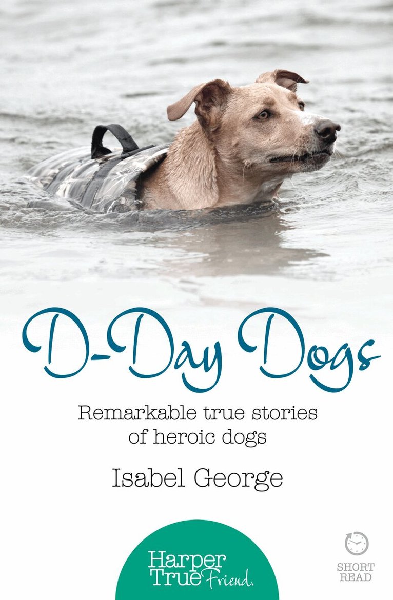 Isabel George - D-day Dogs, E-bok