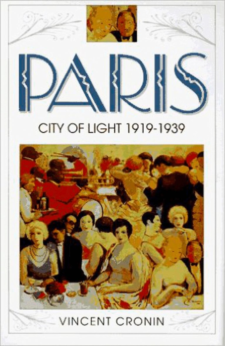 Vincent Cronin - Paris, City of Light, E-bok