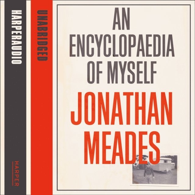 Jonathan Meades - Encyclopaedia of Myself, Ljudbok