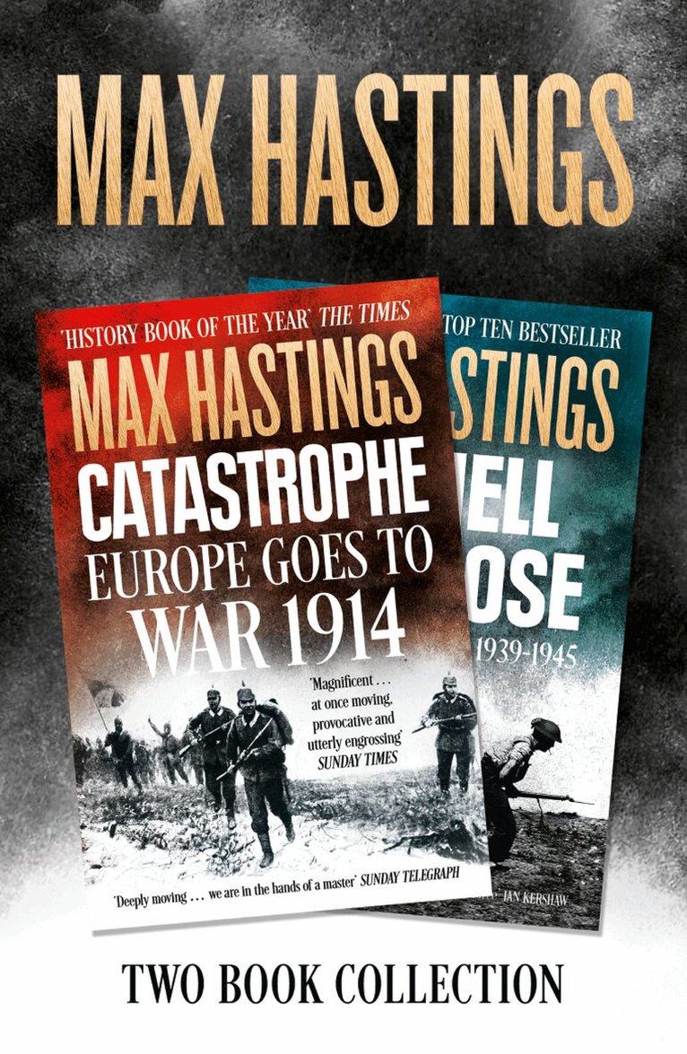 Max Hastings - Max Hastings Two-Book Collection: All Hell Let Loose and Catastrophe, E-bok