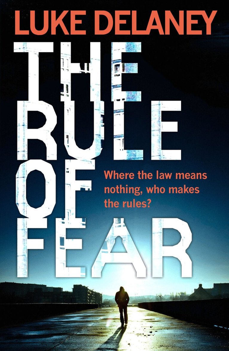 Luke Delaney - Rule of Fear, E-bok