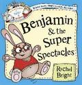 Benjamin and the Super Spectacles (the Wonderful World of Walter and Winnie)
