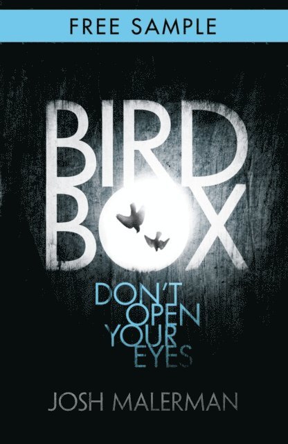 Josh Malerman - Bird Box: free sampler (chapter 1), E-bok
