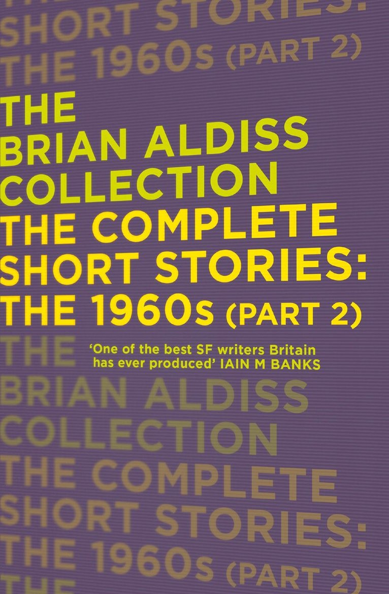 Brian Aldiss - Complete Short Stories: The 1960s (Part 2), E-bok
