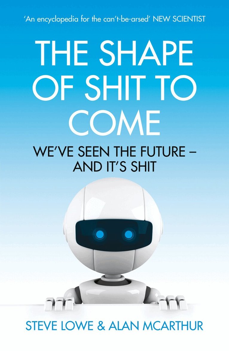 Alan McArthur, Steve Lowe - Shape of Shit to Come, Häftad
