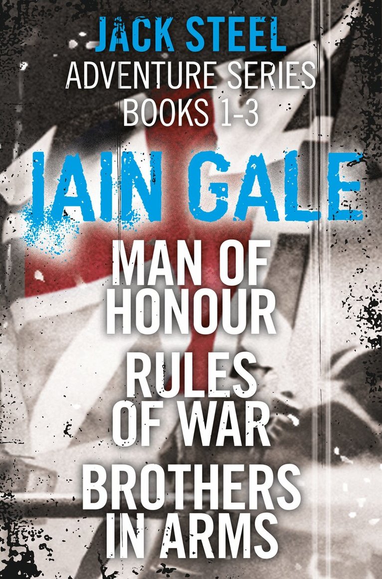 Iain Gale - Jack Steel Adventure Series Books 1-3, E-bok