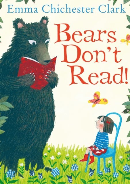 Emma Chichester Clark - Bears Don't Read!, E-bok