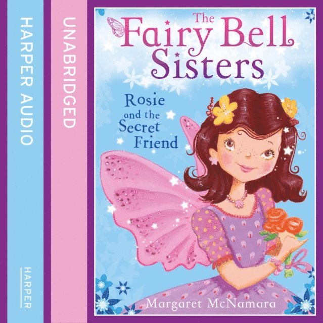 Margaret McNamara - Fairy Bell Sisters: Rosie and the Secret Friend, Ljudbok