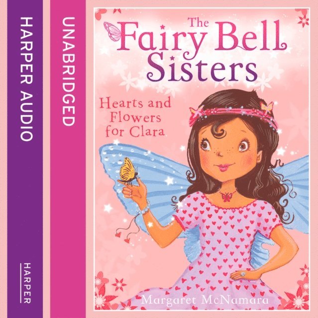 Margaret McNamara - Fairy Bell Sisters: Hearts and Flowers for Clara, Ljudbok