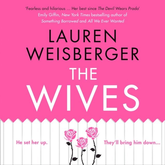 Lauren Weisberger - Wives, Ljudbok
