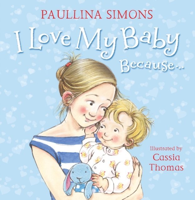 Paullina Simons - I Love My Baby Because..., E-bok