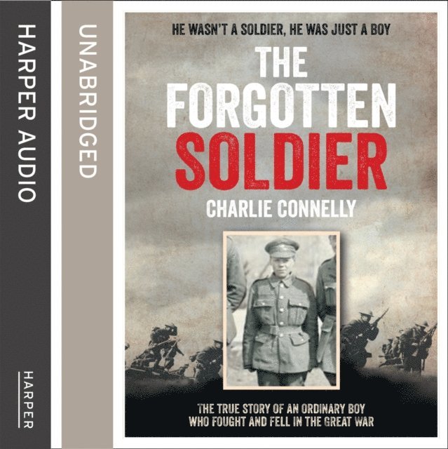 Charlie Connelly - Forgotten Soldier, Ljudbok
