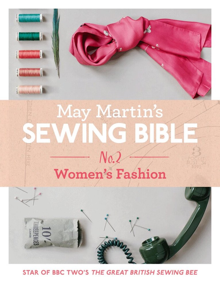 May Martin - May Martin’s Sewing Bible e-short 2: Women’s Fashion, E-bok