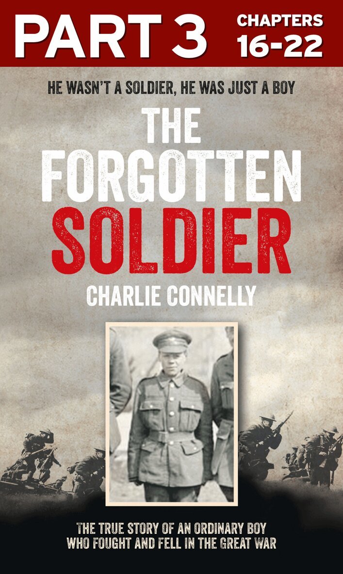 Charlie Connelly - Forgotten Soldier (Part 3 of 3), E-bok