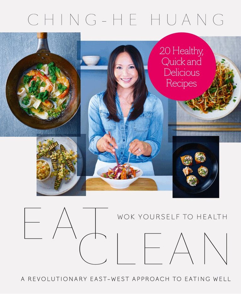 Ching-He Huang - Eat Clean, E-bok