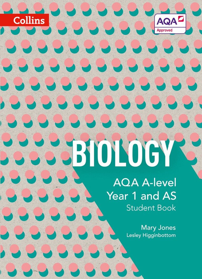 Mary Jones, Lesley Higginbottom - AQA A Level Biology Year 1 and AS Student Book, Häftad