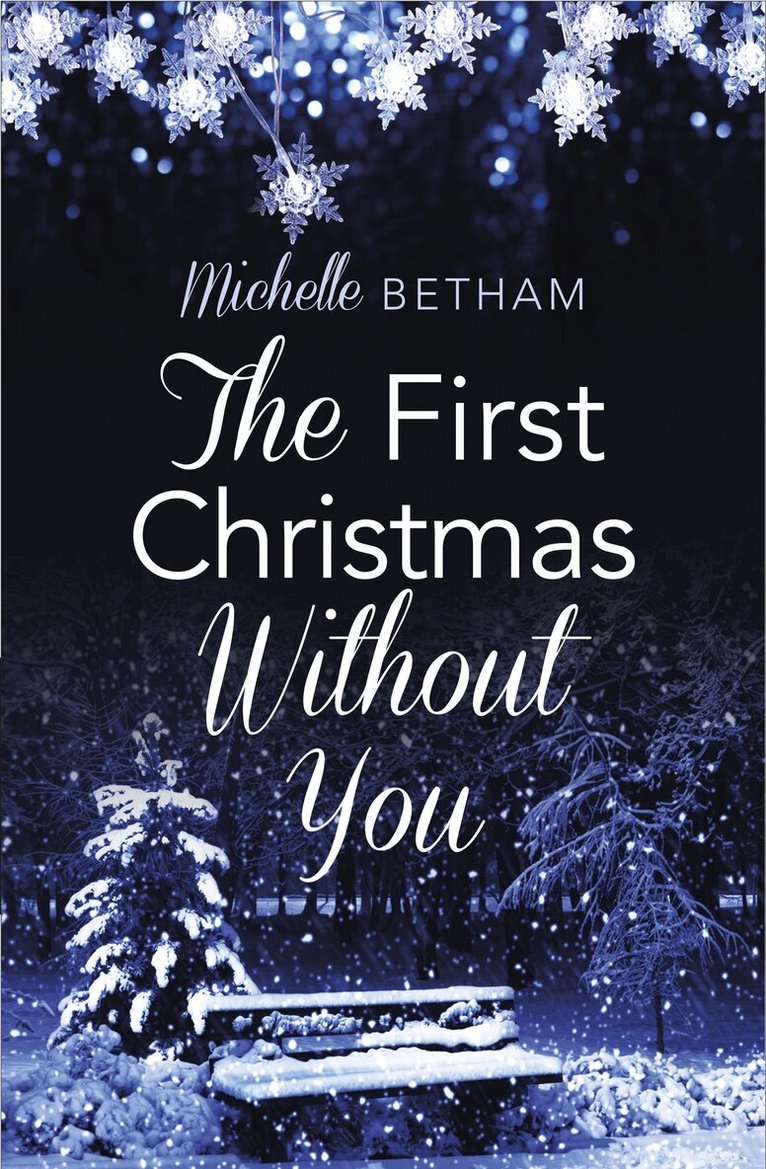 Michelle Betham - First Christmas Without You, Häftad