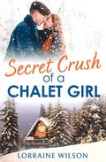 Secret Crush of a Chalet Girl
