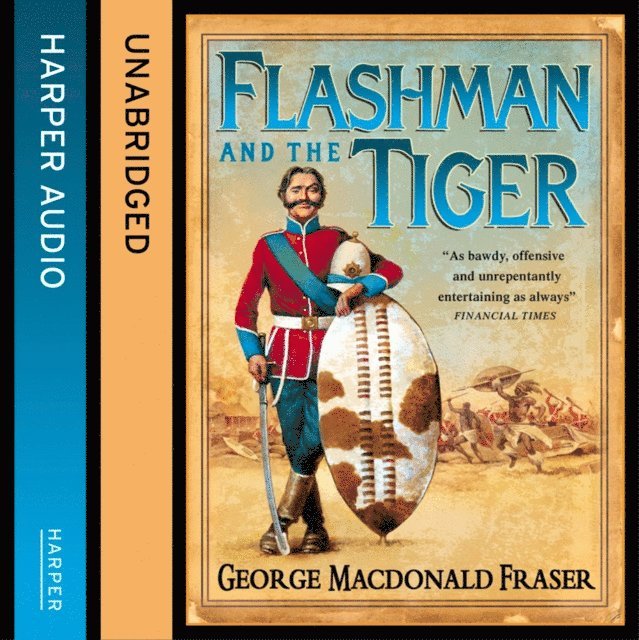 George MacDonald Fraser - Flashman and the Tiger, Ljudbok