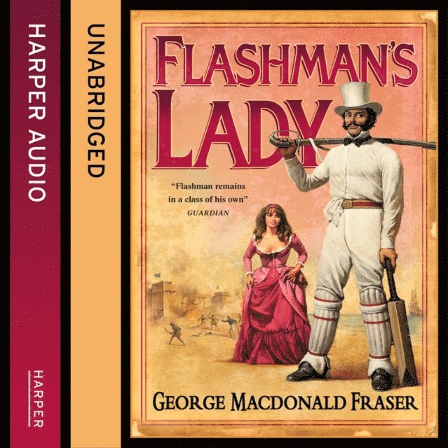 George MacDonald Fraser - Flashman's Lady, Ljudbok